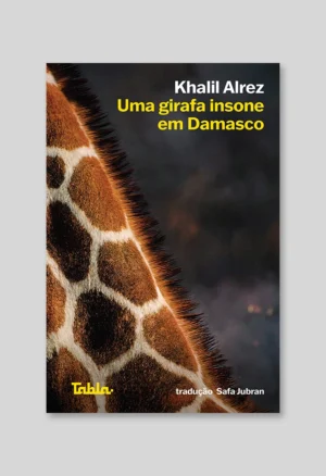 Uma girafa insone em Damasco
